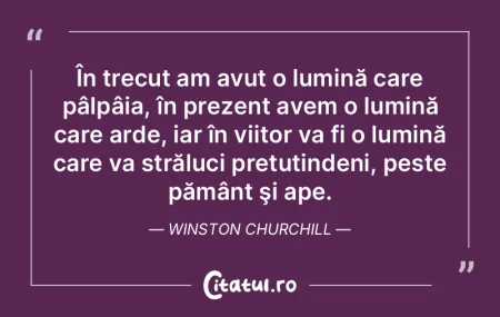 În trecut am avut o lumină care pâlp�...