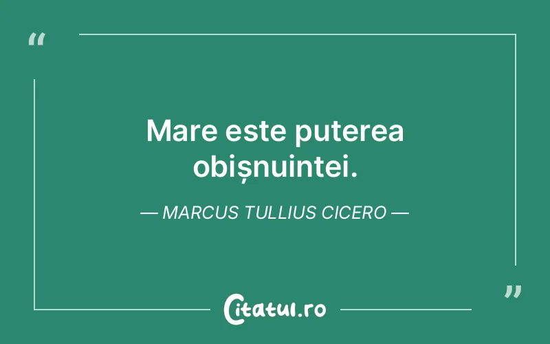 Citat Marcus Tullius Cicero - citate spiritualitate