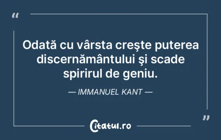 Odată cu vârsta creşte puterea discer... Odată cu vârsta creşte puterea discer...