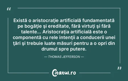 Există o aristocraţie artificială fun... Există o aristocraţie artificială fun...