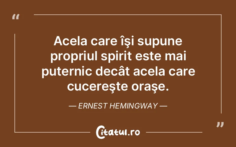 Citat Ernest Hemingway - citate spiritualitate