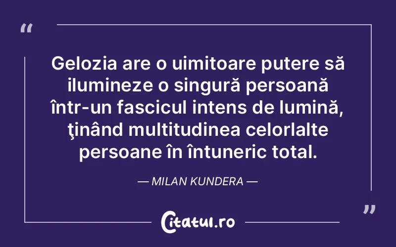 Citat Milan Kundera - citate spiritualitate