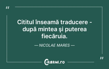 Cititul înseamă traducere - după mint... Cititul înseamă traducere - după mint...