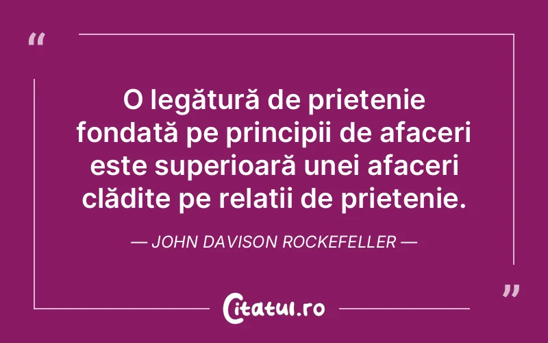 Citat John Davison Rockefeller - citate spiritualitate
