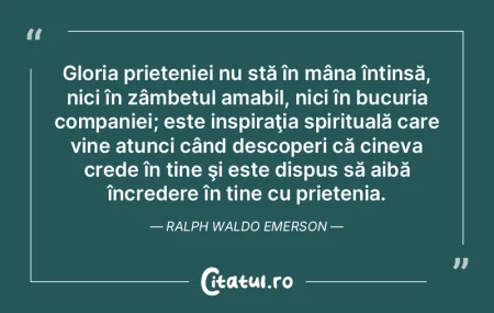 Gloria prieteniei nu stă în mâna înt... Gloria prieteniei nu stă în mâna înt...