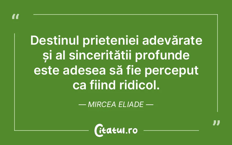 Citat Mircea Eliade - citate spiritualitate