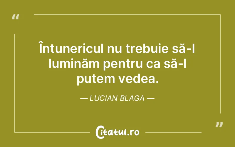 Citat Lucian Blaga - citate spiritualitate