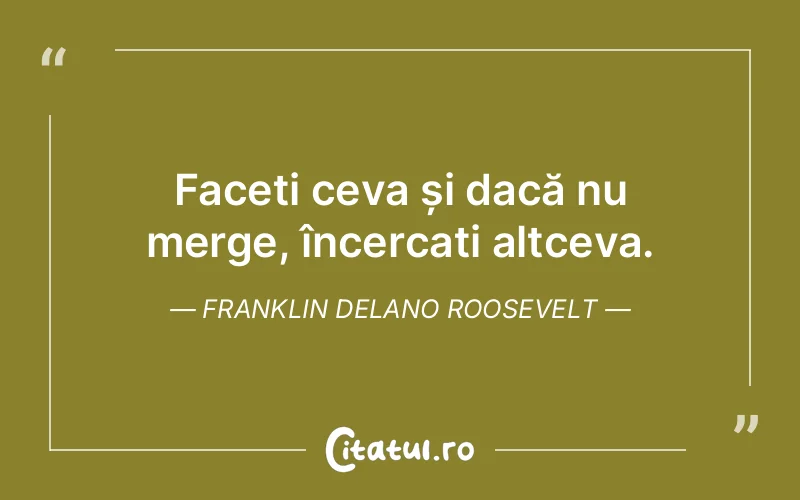 Citat Franklin Delano Roosevelt - citate spiritualitate