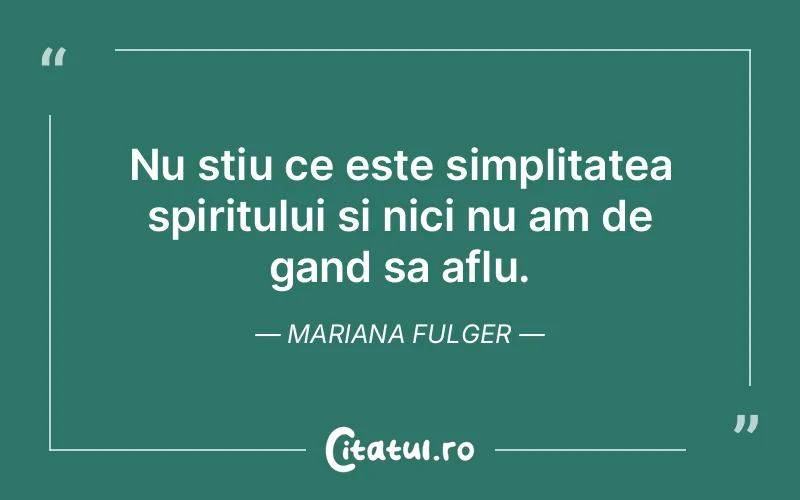 Citat Mariana Fulger - citate spiritualitate