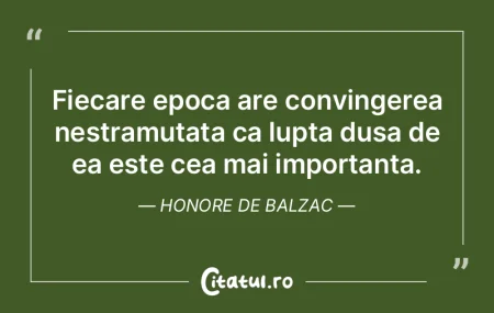 Fiecare epoca are convingerea nestramuta... Fiecare epoca are convingerea nestramuta...