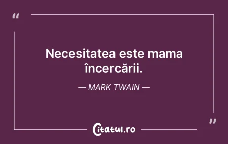 Necesitatea este mama încercării. Mark... Necesitatea este mama încercării. Mark...