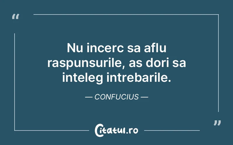 Citat Confucius - citate spiritualitate