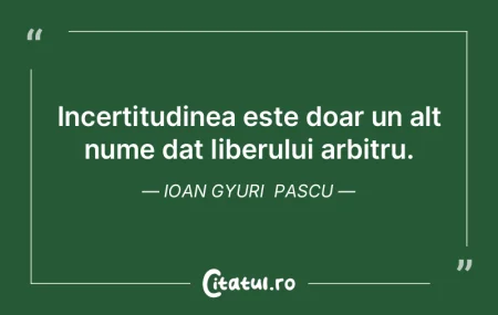 Incertitudinea este doar un alt nume dat... Incertitudinea este doar un alt nume dat...