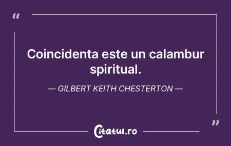 Coincidenta este un calambur spiritual. ... Coincidenta este un calambur spiritual. ...