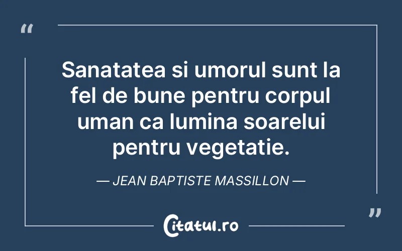 Citat Jean Baptiste Massillon - citate spiritualitate