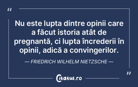 Nu este lupta dintre opinii care a făcu... Nu este lupta dintre opinii care a făcu...
