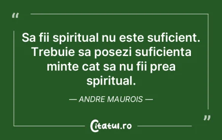 Sa fii spiritual nu este suficient. Treb... Sa fii spiritual nu este suficient. Treb...