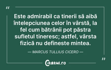Este admirabil ca tinerii să aibă în�...