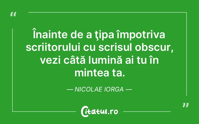 Citat Nicolae Iorga - citate spiritualitate