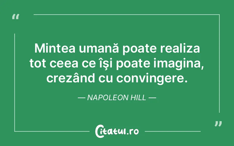 Citat Napoleon Hill - citate spiritualitate