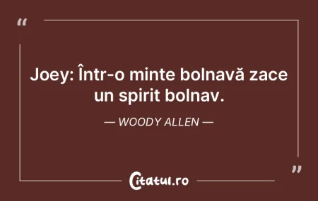 Joey: Într-o minte bolnavă zace un spi... Joey: Într-o minte bolnavă zace un spi...