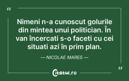Nimeni n-a cunoscut golurile din mintea ... Nimeni n-a cunoscut golurile din mintea ...