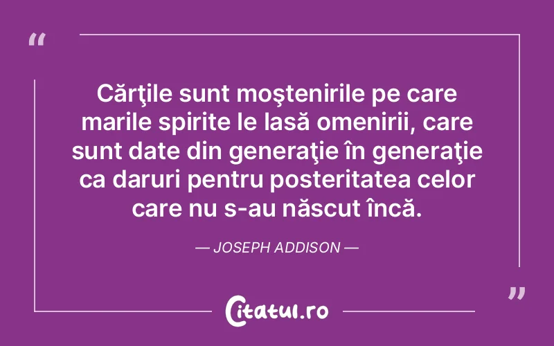 Citat Joseph Addison - citate spiritualitate