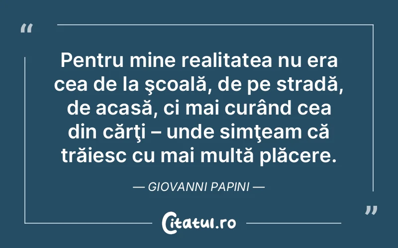 Citat Giovanni Papini - citate spiritualitate