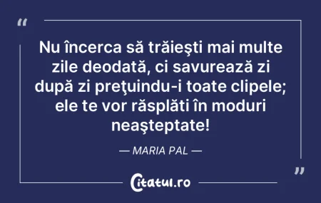 Nu încerca să trăieşti mai multe zil...