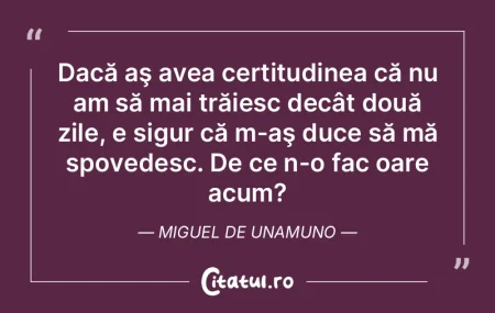 Dacă aÅŸ avea certitudinea că nu am sÄ... Dacă aÅŸ avea certitudinea că nu am sÄ...