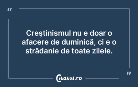 CreÅŸtinismul nu e doar o afacere de dum... CreÅŸtinismul nu e doar o afacere de dum...