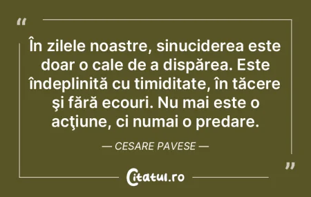 ÃŽn zilele noastre, sinuciderea este doa... ÃŽn zilele noastre, sinuciderea este doa...
