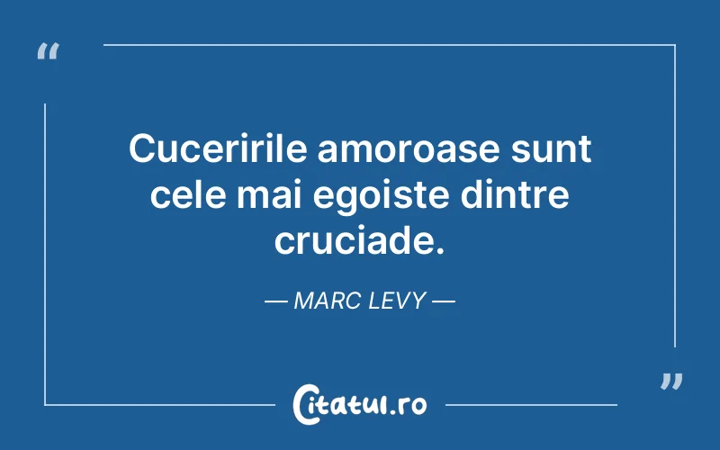 Citat Marc Levy - citate spiritualitate