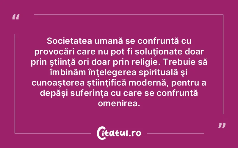 Citat Autor necunoscut - citate spiritualitate