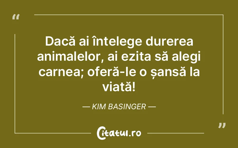 Citat Kim Basinger - citate spiritualitate
