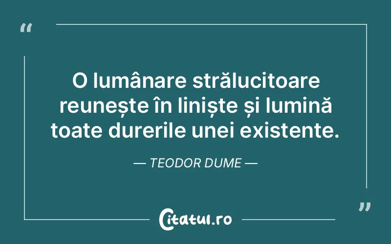 Citat Teodor Dume - citate spiritualitate