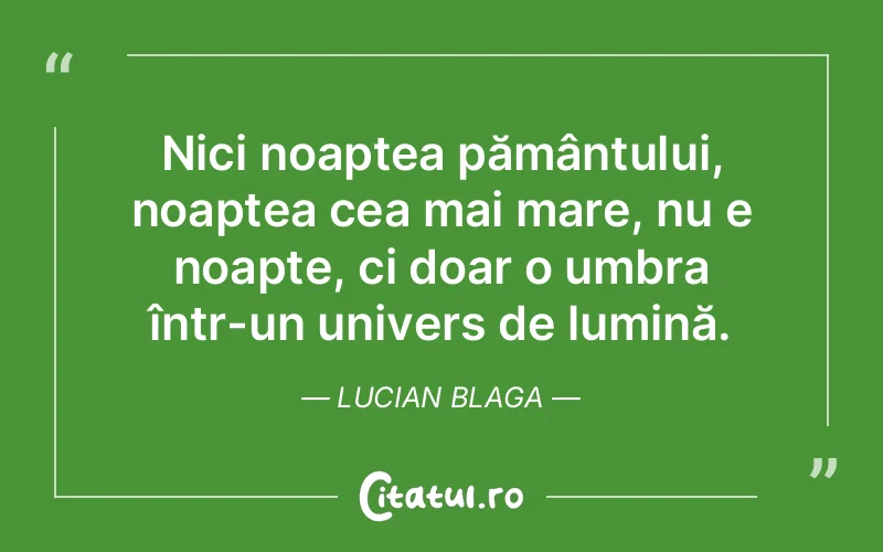 Citat Lucian Blaga - citate spiritualitate