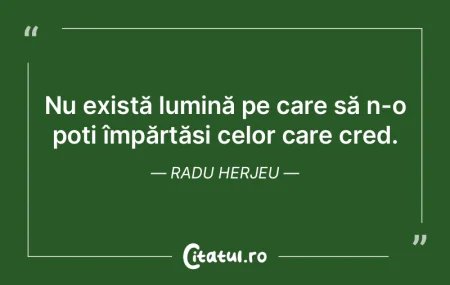 Nu există lumină pe care să n-o poți...
