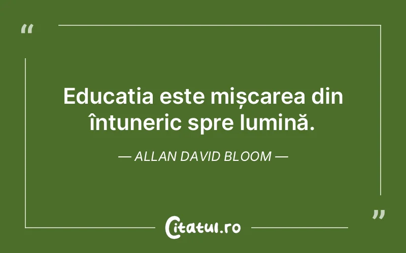 Citat Allan David Bloom - citate spiritualitate