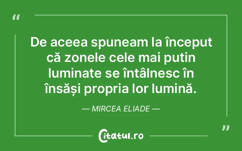 Citat Mircea Eliade - citate spiritualitate