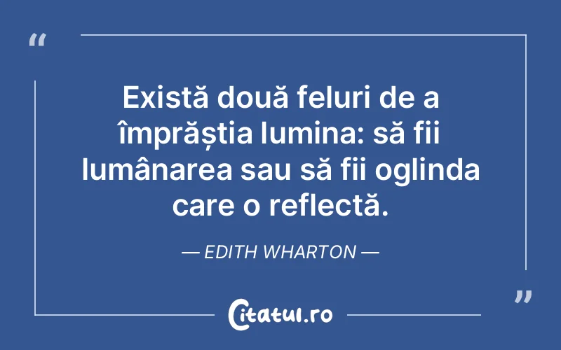Citat Edith Wharton - citate spiritualitate