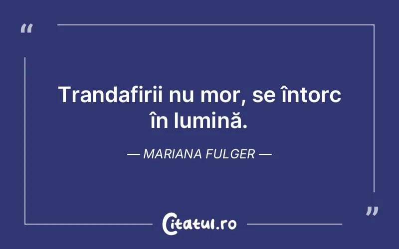 Citat Mariana Fulger - citate spiritualitate
