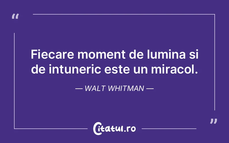 Citat Walt Whitman - citate spiritualitate
