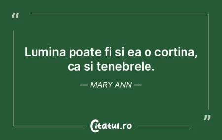 Lumina poate fi si ea o cortina, ca si t... Lumina poate fi si ea o cortina, ca si t...