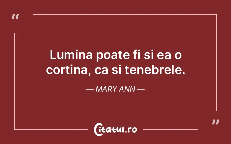 Citat Mary Ann - citate spiritualitate