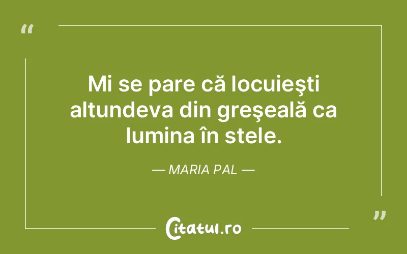 Citat Maria Pal - citate spiritualitate