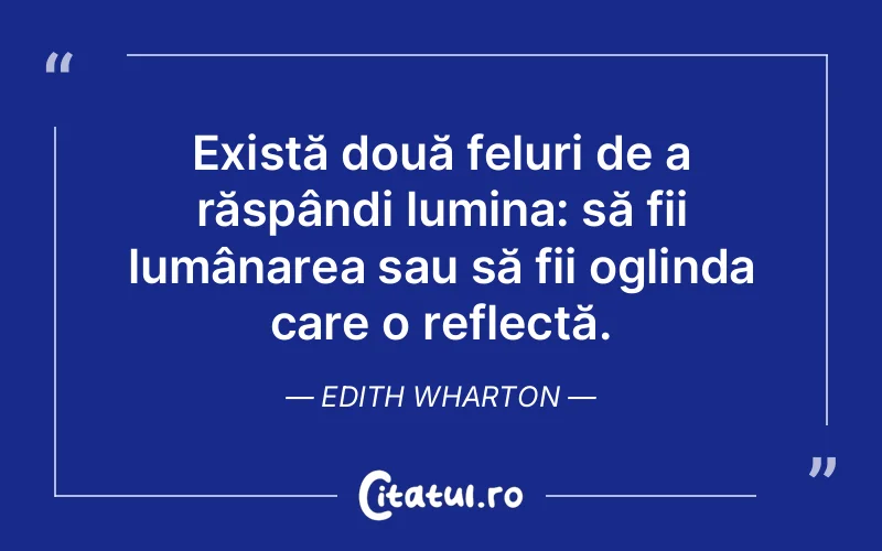 Citat Edith Wharton - citate spiritualitate