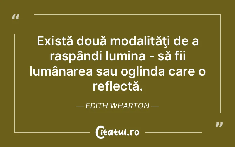 Citat Edith Wharton - citate spiritualitate