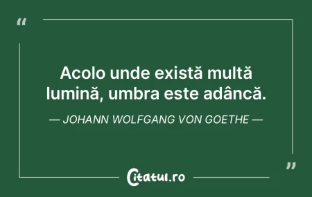 Acolo unde există multă lumină, umbra... Acolo unde există multă lumină, umbra...