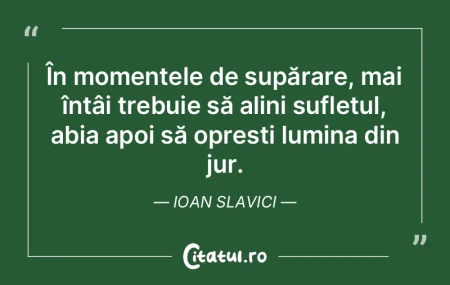 În momentele de supărare, mai întâi ...